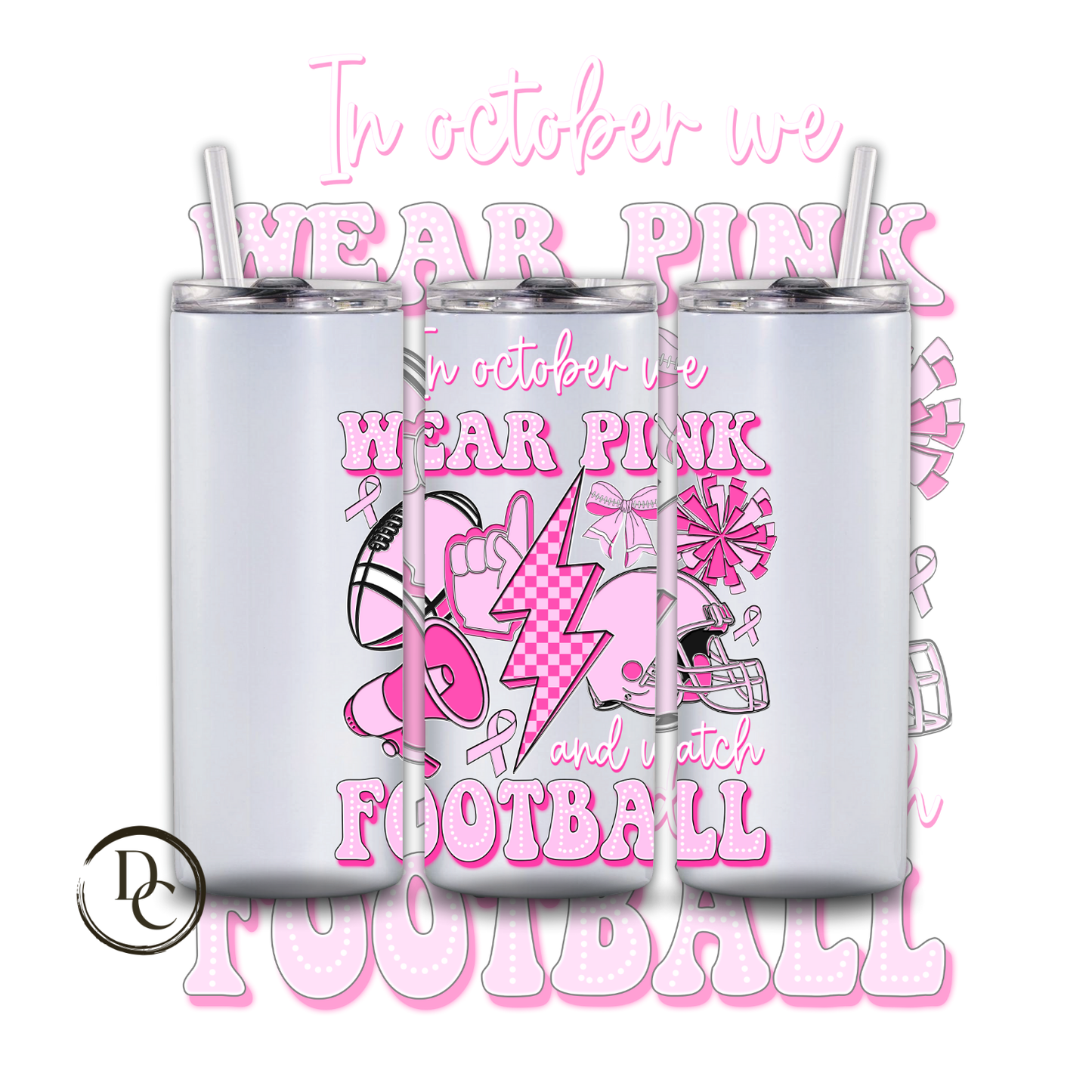 Breast Cancer 20 Oz Custom Sublimation Tumbler Stainless Steel 16 Pink Out Tackle