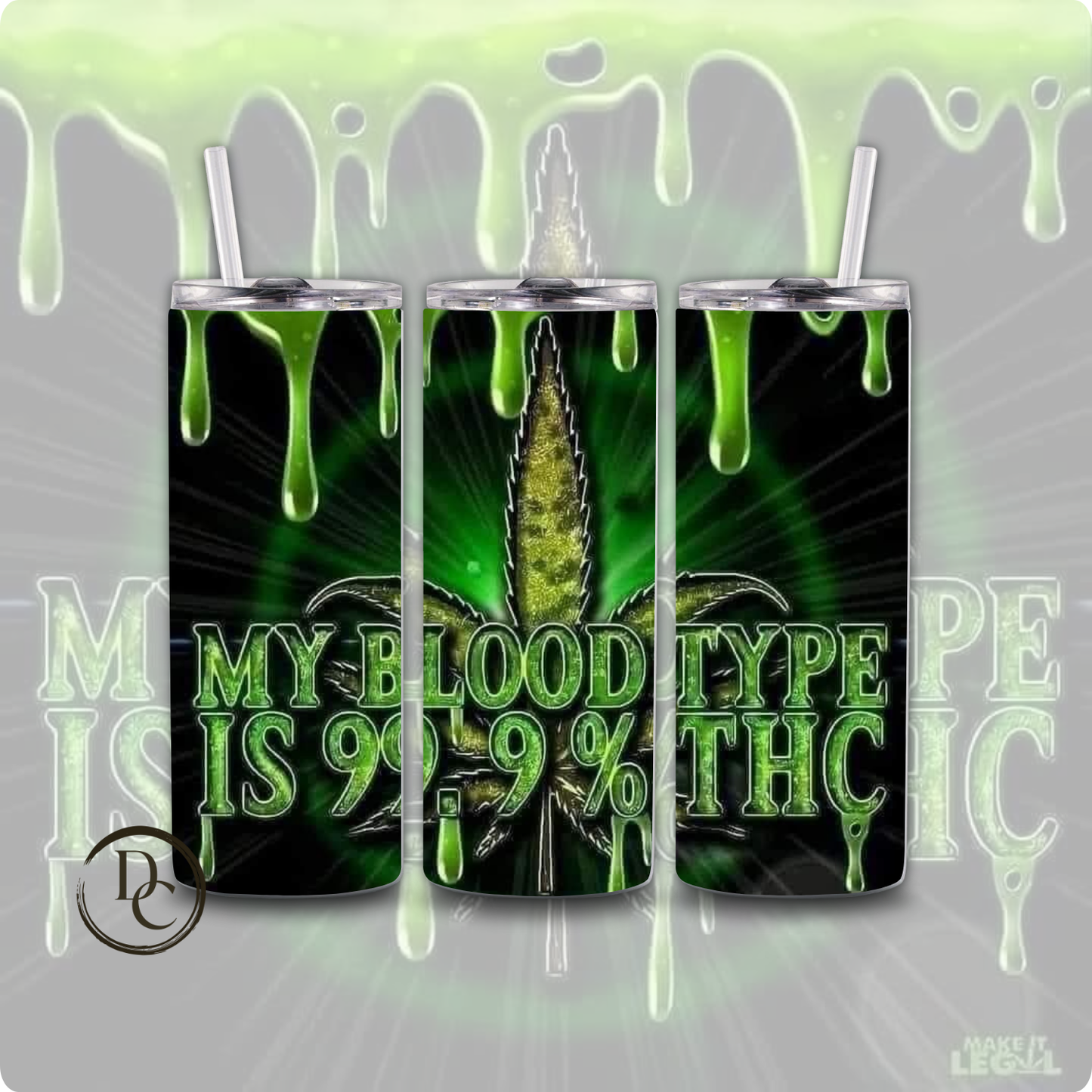 I'm A Little High Maintenace CANNABIS/ Weed /420/20 oz Custom Sublimation Tumbler Stainless Steel10