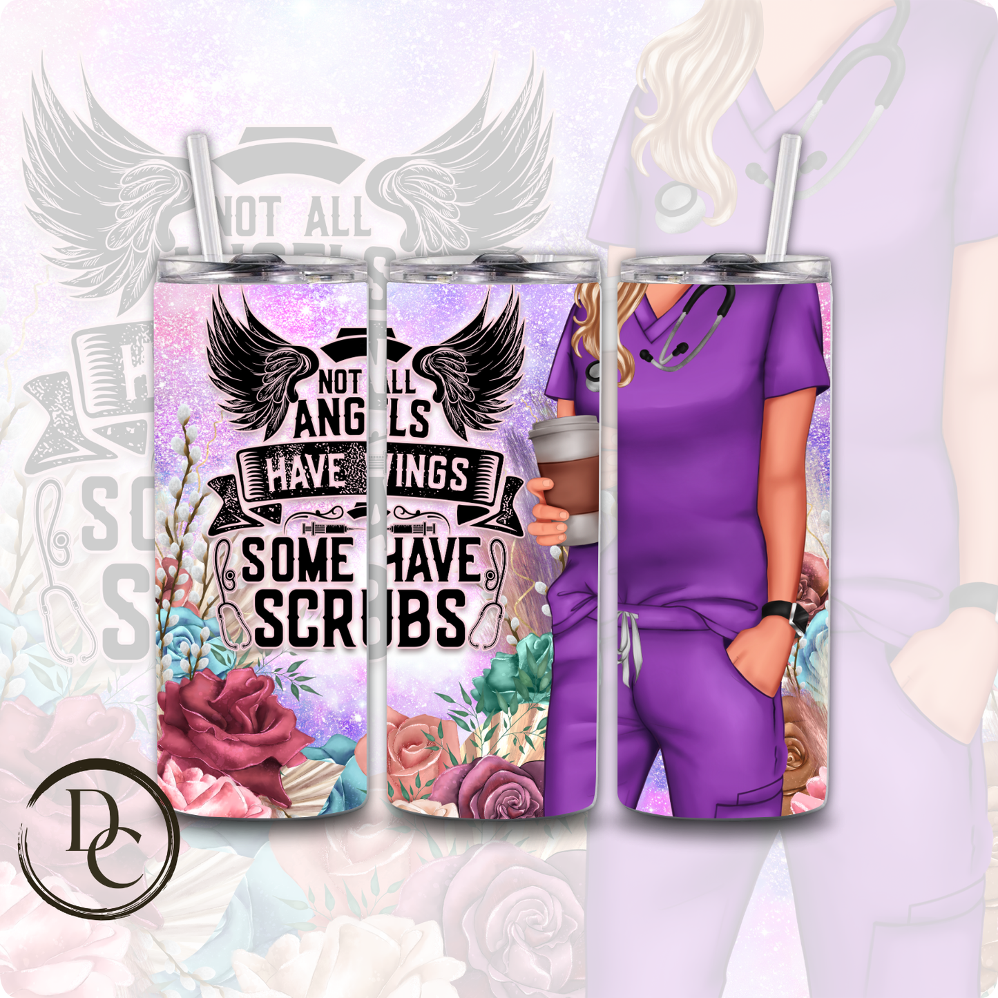 Not All Angels Have Wings Some Have Scrubs 20 oz Stainless Steel Custom Sublimation Tumbler #25