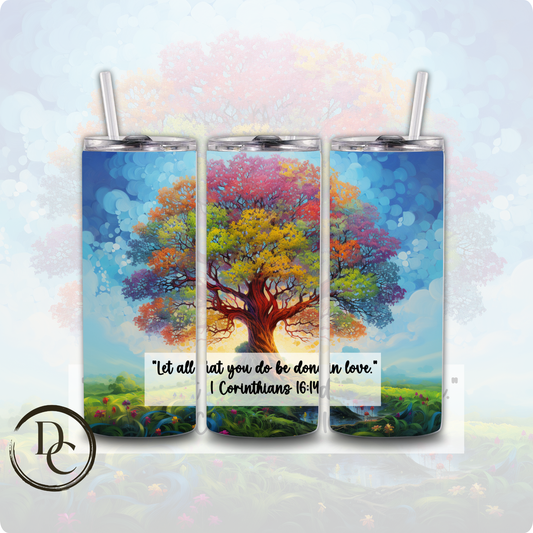 1 Corinthians 16:14 Bible Verse Religious 20 oz Custom Sublimation Tumbler Stainless Steel Insulated 