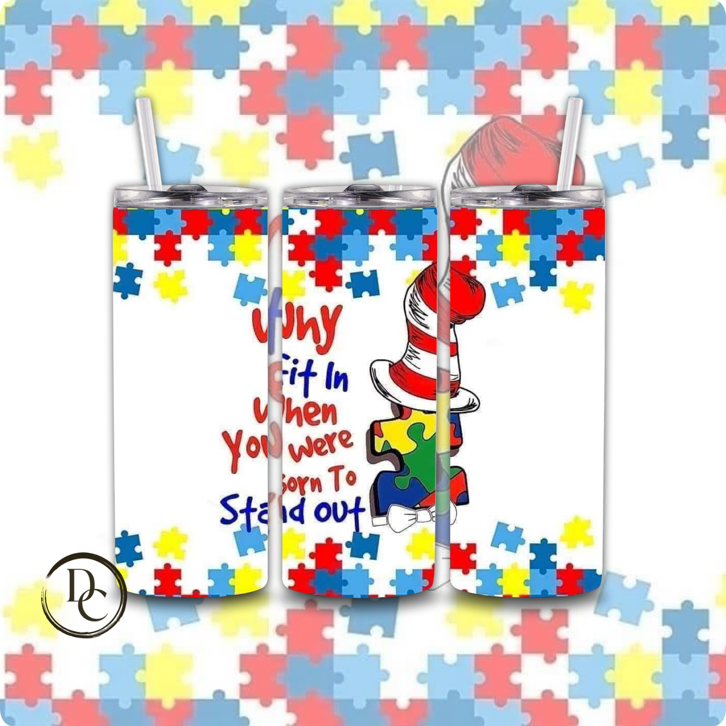 GOD FOUND SOME OF THE STRONGEST AUTISM 20 oz Custom Sublimation Tumbler Stainless Steel 45