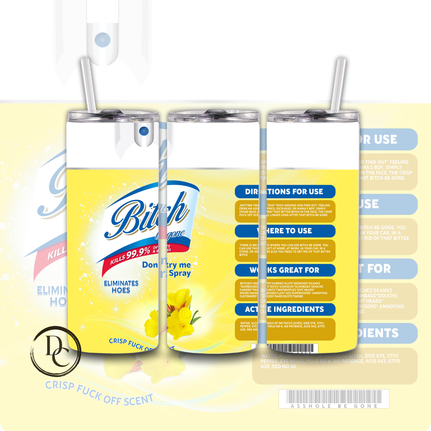 Bitch Be Gone Spray 20 oz Custom Sublimation Tumbler Stainless Steel 12