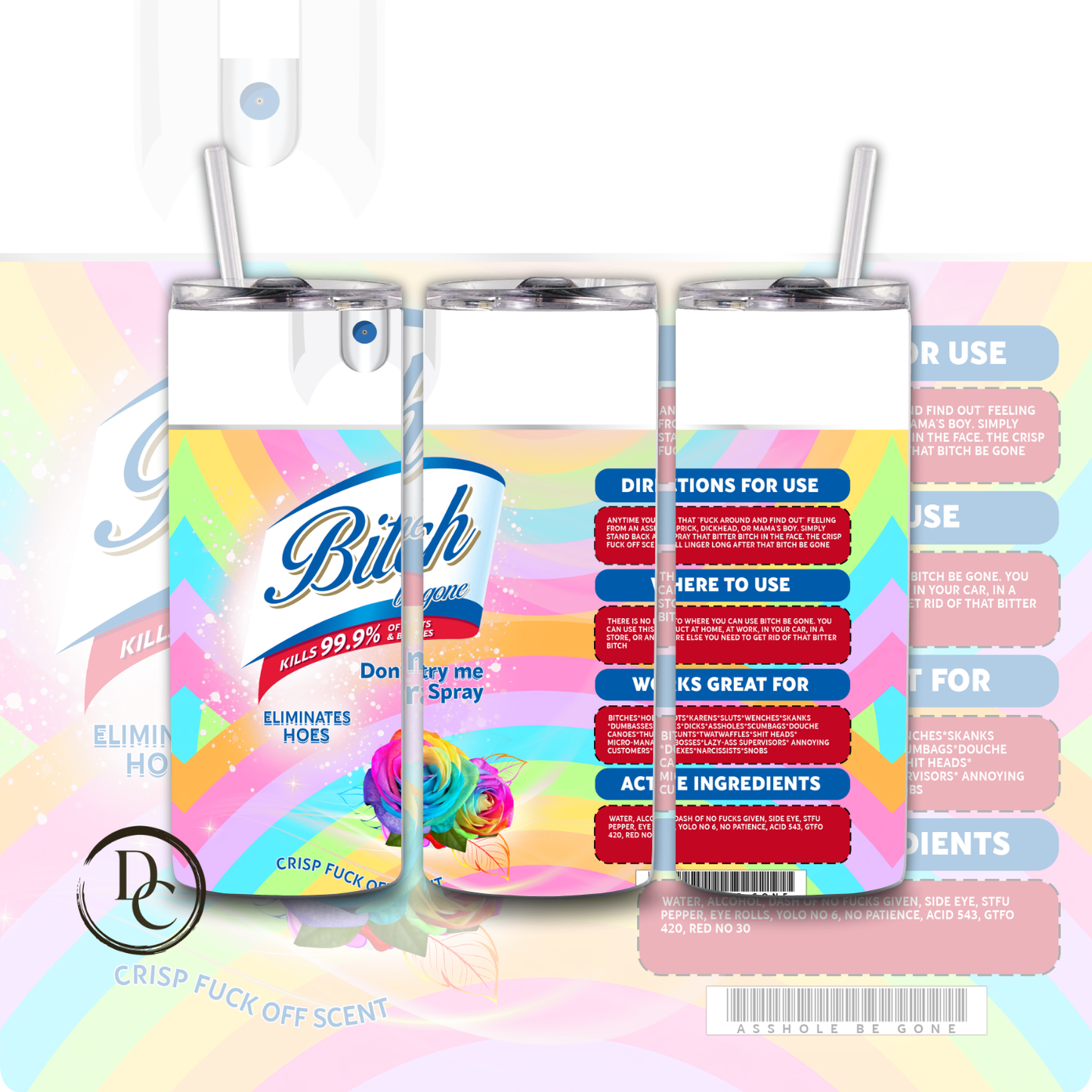 Bitch Be Gone Spray 20 oz Custom Sublimation Tumbler Stainless Steel 9