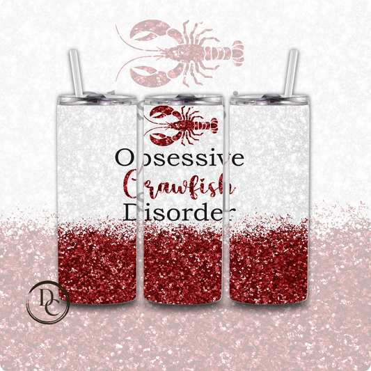 OCD Obsessive Crawfish Disorder 20 oz Custom Sublimation Tumbler