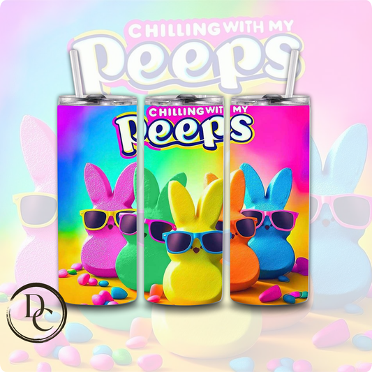 Chilling with My Peeps 20 Oz Custom Sublimation Tumbler Stainless Steel Insulated