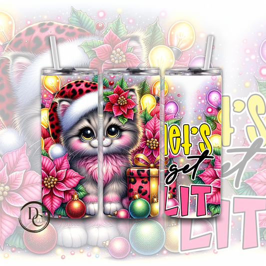 Let's Get Lit  20 oz Custom Sublimation Tumbler Stainless Steel # 5