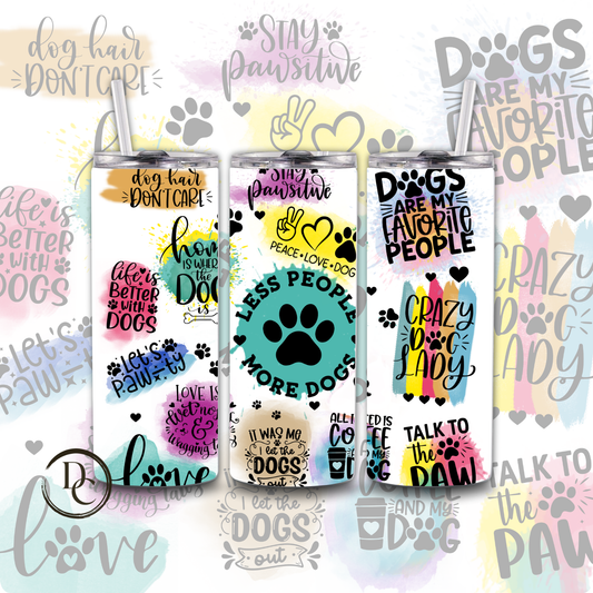 Less People More Dogs 20 oz Custom Sublimation Tumbler Stainless Steel 7