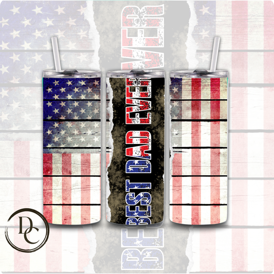 American Flag Best Dad Ever Father's Day Tumbler #11