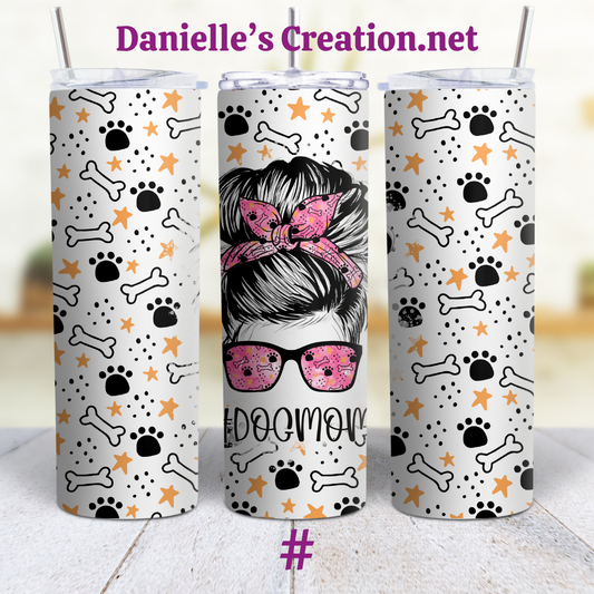 Life Is better With Dog 20 oz Custom Sublimation Tumbler Stainless Steel Dog MOM 1