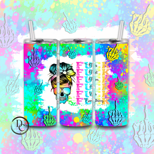 Fuck This That Them 20 oz Custom Sublimation Tumbler Stainless Steel 18