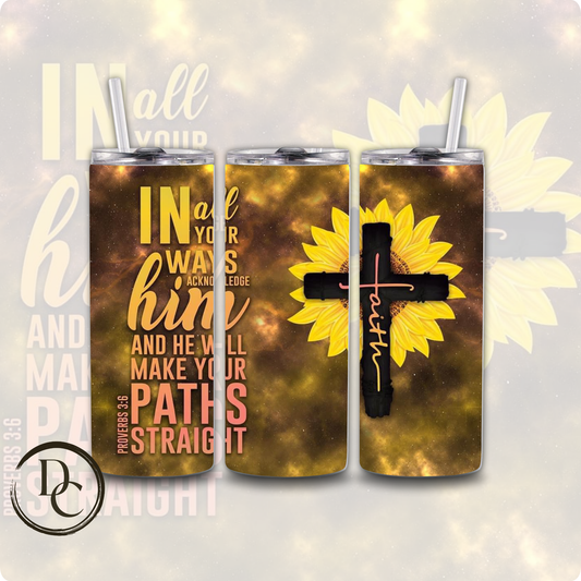 In all Your ways Acknowledge him and he will make you path Straight Jesus_11
Religious 20 oz Custom Sublimation Tumbler Stainless Steel Insulated