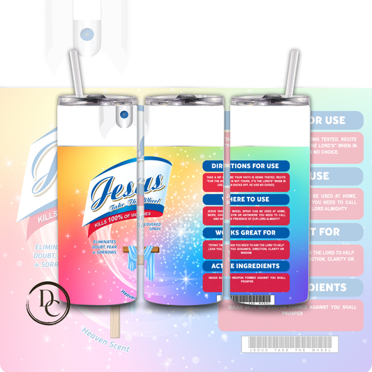 Jesus Take The Wheel Spray 20 oz Custom Sublimation Tumbler Stainless Steel 12
