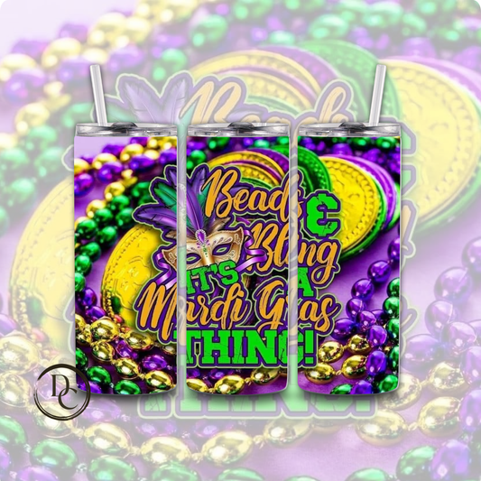 BEADS AND BLING ITS A Mardi Gras 20 oz Custom Sublimation Tumbler Stainless Steel #11