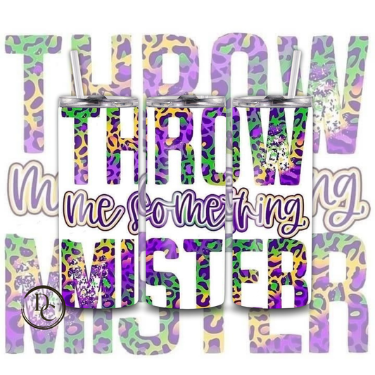 THROW ME SOMETHING MISTER Mardi Gras 20 oz Custom Sublimation Tumbler Stainless Steel 2