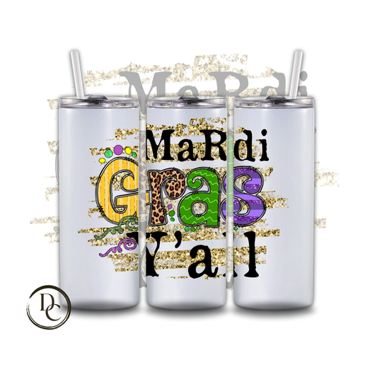 Mardi Gras Ya'll 20 oz Custom Sublimation Tumbler Stainless Steel 26