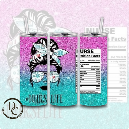 Nurse Life Nutrition Facts 20 oz Custom Sublimation Tumbler Stainless Steel # 11