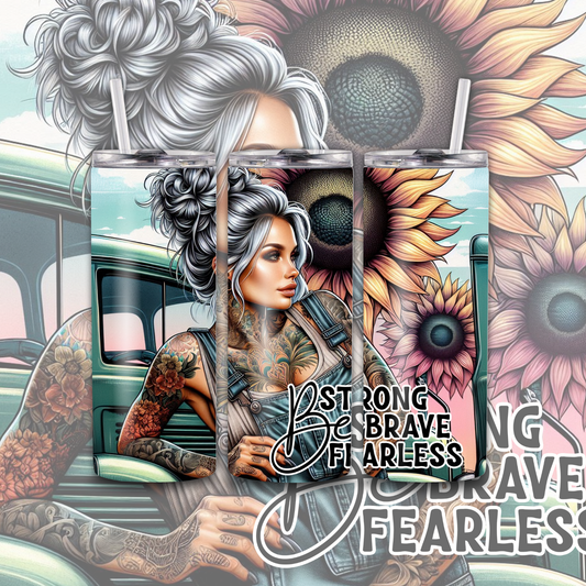 Be STRONG Brave Fearless 20 oz Custom Sublimation Tumbler Stainless Steel 24
