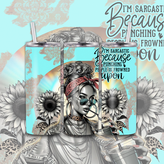 I'm Sarcastic Because Punching People Is Frown Upon 20 oz Custom Sublimation Tumbler Stainless Steel 3