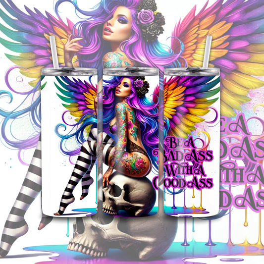 Be A Badass With A Good Ass 20 oz Custom Sublimation Tumbler Stainless Steel 6