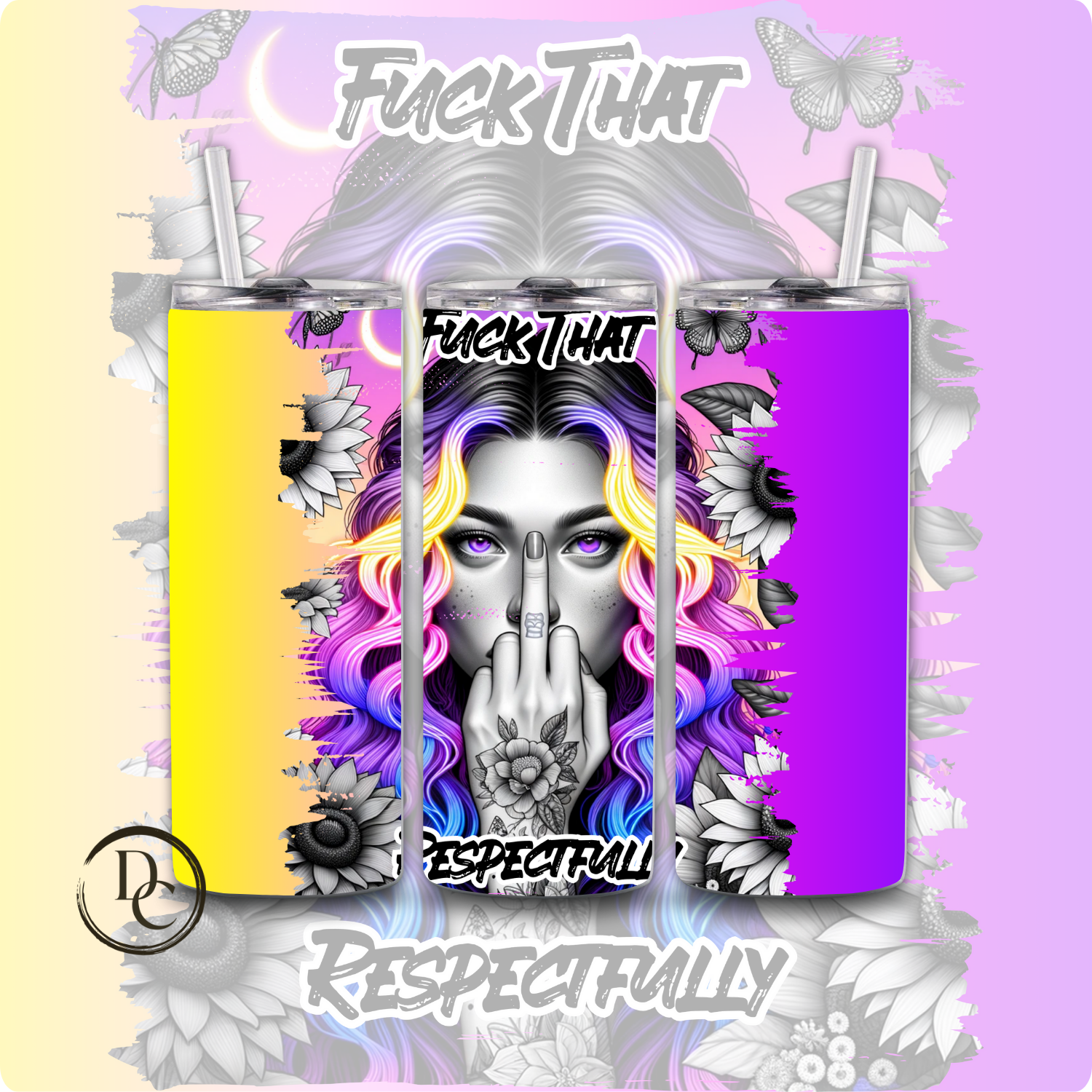 Fuck That Respectfully Sarcasm 20 oz Custom Sublimation Tumbler