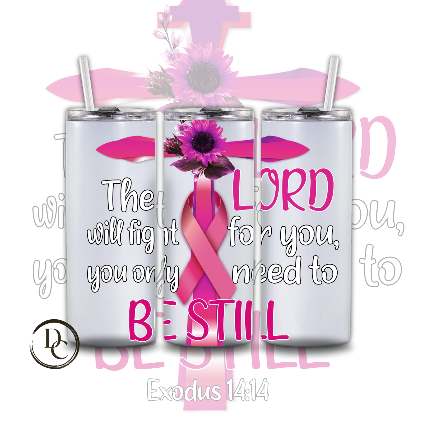 The Lord Will fight for you, you only need to be still 20 oz Custom Sublimation Tumbler Stainless Steel Insulated 