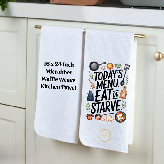 Today's Menu eat Or Starve, Funny Kitchen Towel Microfiber Waffle Weave