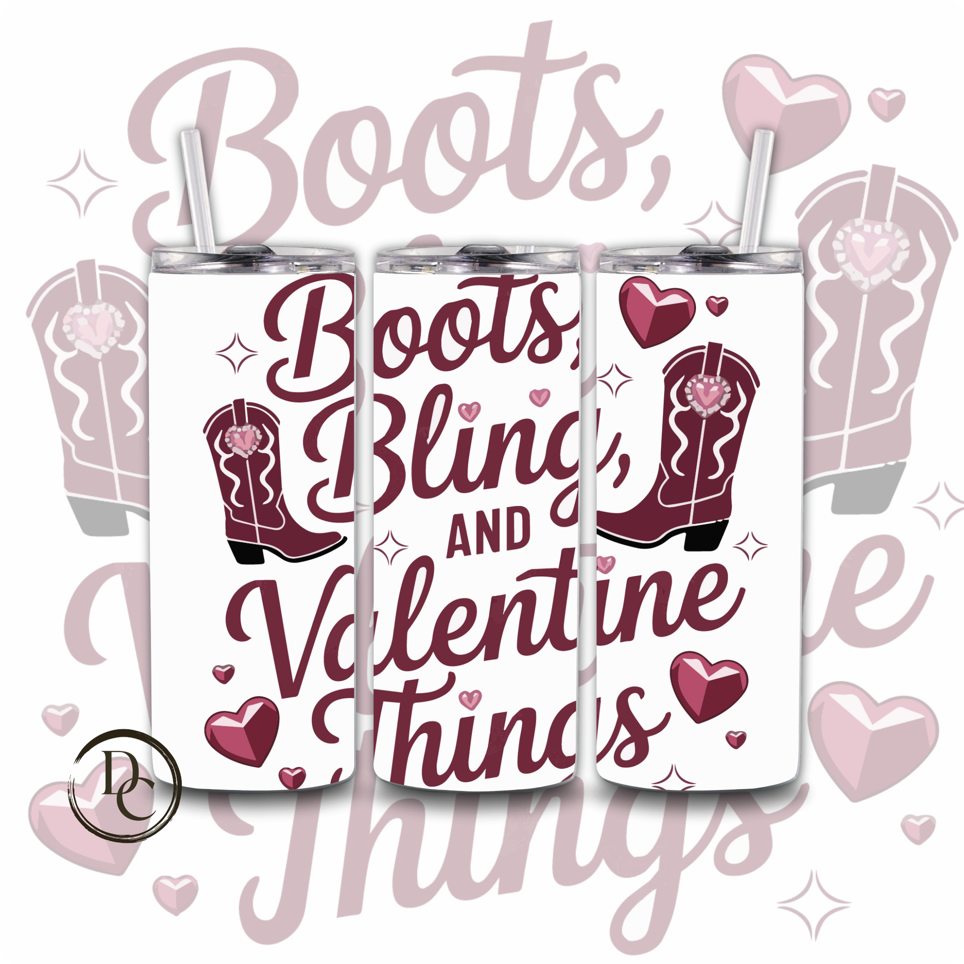 Boots Bling and Valentine things Tumbler Water bottle